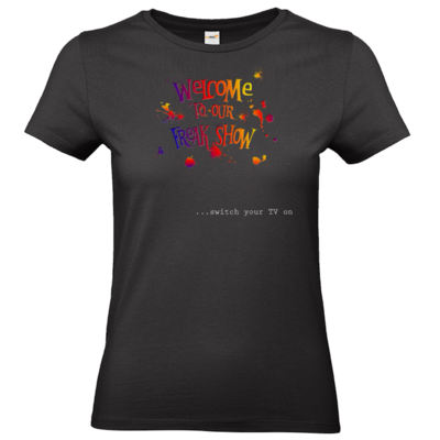 Motiv: T-Shirt Damen Premium FAIR WEAR - Freakshow - bestimme auf Wunsch Details wie Produkt, Grösse, Farbe und Position selbst ! Motiv: T-Shirt Damen Premium FAIR WEAR - Freakshow