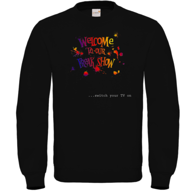 Motiv: Sweatshirt FAIR WEAR - Freakshow - bestimme auf Wunsch Details wie Produkt, Grösse, Farbe und Position selbst ! Motiv: Sweatshirt FAIR WEAR - Freakshow