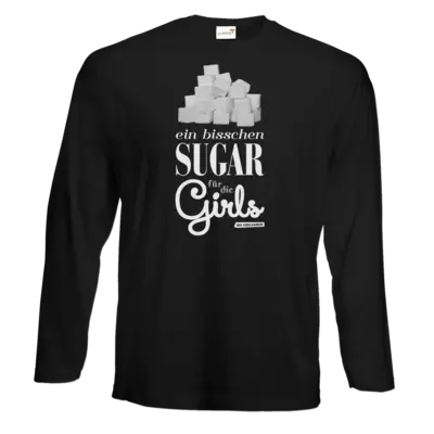 Motiv: Exact 190 Longsleeve FAIR WEAR - Sugar für die Girls - bestimme auf Wunsch Details wie Produkt, Grösse, Farbe und Position selbst ! Motiv: Exact 190 Longsleeve FAIR WEAR - Sugar für die Girls