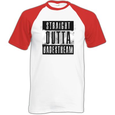 Motiv: Baseball-T FAIR WEAR - Straight Outta Badestream - bestimme auf Wunsch Details wie Produkt, Grösse, Farbe und Position selbst ! Motiv: Baseball-T FAIR WEAR - Straight Outta Badestream