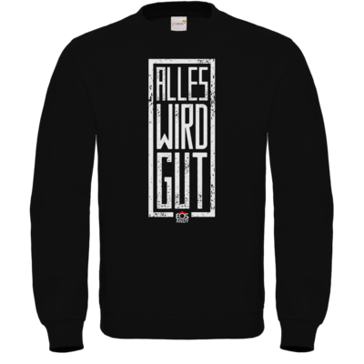 Motiv: Sweatshirt FAIR WEAR - alles-wird-gut eosAndy - bestimme auf Wunsch Details wie Produkt, Grösse, Farbe und Position selbst ! Motiv: Sweatshirt FAIR WEAR - alles-wird-gut eosAndy