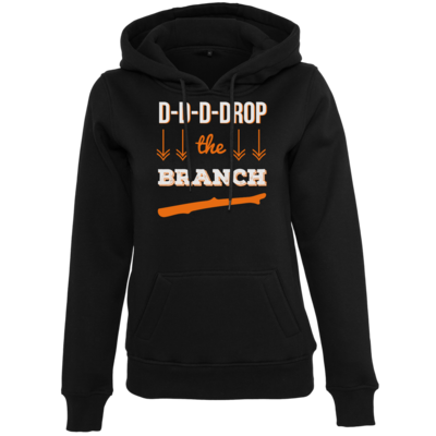 Motiv: Womens Heavy Hoody - Drop the Branch - bestimme auf Wunsch Details wie Produkt, Grösse, Farbe und Position selbst ! Motiv: Womens Heavy Hoody - Drop the Branch