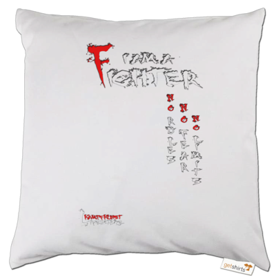 Motiv: Kissen - Kampfkunst Lifestyle - I am a Fighter - bestimme auf Wunsch Details wie Produkt, Grösse, Farbe und Position selbst ! Motiv: Kissen - Kampfkunst Lifestyle - I am a Fighter
