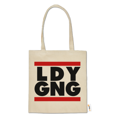 Motiv: Baumwolltasche - LDY GNG - bestimme auf Wunsch Details wie Produkt, Grösse, Farbe und Position selbst ! Motiv: Baumwolltasche - LDY GNG