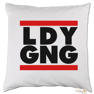 Motiv: Kissen - LDY GNG - bestimme auf Wunsch Details wie Produkt, Grösse, Farbe und Position selbst ! Motiv: Kissen - LDY GNG