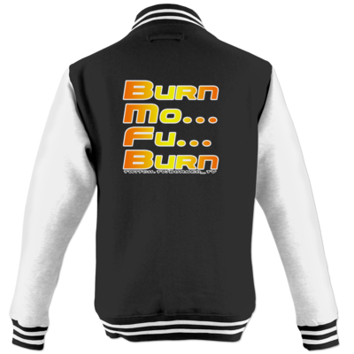 Motiv: College Jacke - BurnMoFu - bestimme auf Wunsch Details wie Produkt, Grösse, Farbe und Position selbst ! Motiv: College Jacke - BurnMoFu