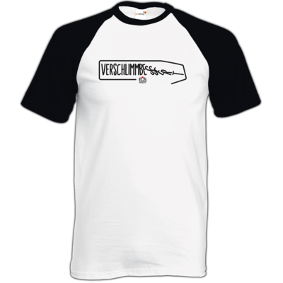 Motiv: TShirt Baseball - Verschlimmbessert - bestimme auf Wunsch Details wie Produkt, Grösse, Farbe und Position selbst ! Motiv: TShirt Baseball - Verschlimmbessert