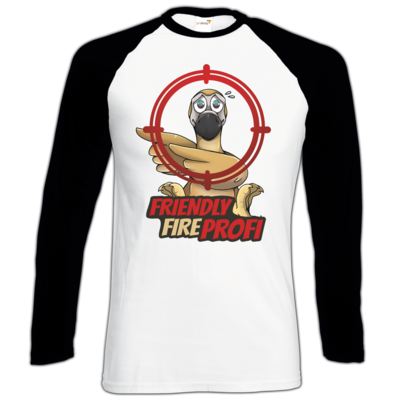 Motiv: Longsleeve Baseball T - Friendly Fire Profi - bestimme auf Wunsch Details wie Produkt, Grösse, Farbe und Position selbst ! Motiv: Longsleeve Baseball T - Friendly Fire Profi