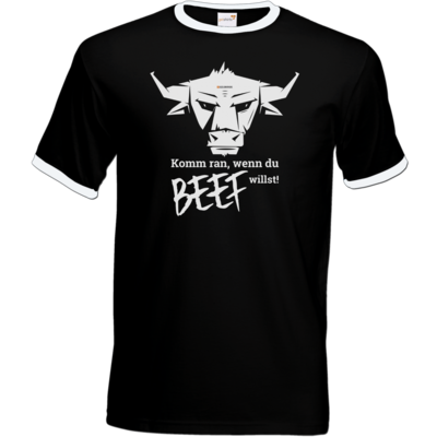 Motiv: T-Shirt Ringer - Willste Beef? - bestimme auf Wunsch Details wie Produkt, Grösse, Farbe und Position selbst ! Motiv: T-Shirt Ringer - Willste Beef?