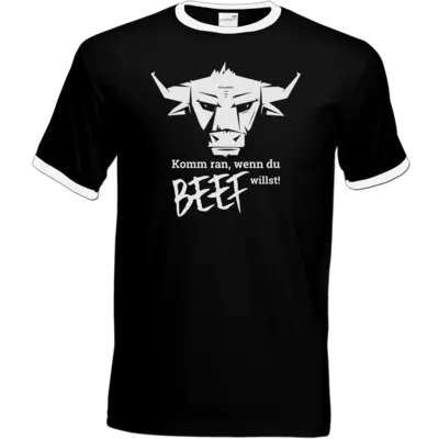 Motiv: T-Shirt Ringer - Willste Beef? - bestimme auf Wunsch Details wie Produkt, Grösse, Farbe und Position selbst ! Motiv: T-Shirt Ringer - Willste Beef?
