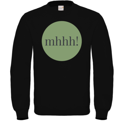 Motiv: Sweatshirt FAIR WEAR - Ofen Offen mhhh! - bestimme auf Wunsch Details wie Produkt, Grösse, Farbe und Position selbst ! Motiv: Sweatshirt FAIR WEAR - Ofen Offen mhhh!