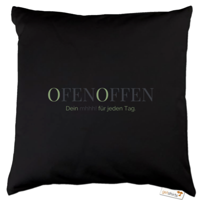 Motiv: Kissen Baumwolle - Ofen Offen Dein mhhh! für jeden Tag. - bestimme auf Wunsch Details wie Produkt, Grösse, Farbe und Position selbst ! Motiv: Kissen Baumwolle - Ofen Offen Dein mhhh! für jeden Tag.