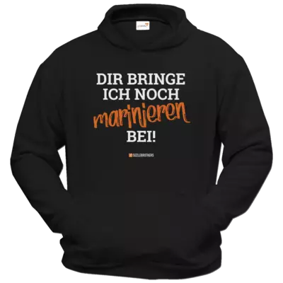 Motiv: Hoodie Classic - Marinieren bei bringen! - bestimme auf Wunsch Details wie Produkt, Grösse, Farbe und Position selbst ! Motiv: Hoodie Classic - Marinieren bei bringen!
