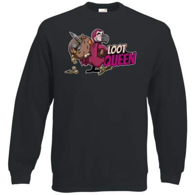 Motiv: Sweatshirt Classic - Loot-Queen - bestimme auf Wunsch Details wie Produkt, Grösse, Farbe und Position selbst ! Motiv: Sweatshirt Classic - Loot-Queen