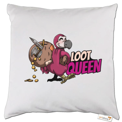 Motiv: Kissen - Loot-Queen - bestimme auf Wunsch Details wie Produkt, Grösse, Farbe und Position selbst ! Motiv: Kissen - Loot-Queen