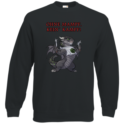 Motiv: Sweatshirt Classic - Ulisses - Ohne Mampf kein Kampf - bestimme auf Wunsch Details wie Produkt, Grösse, Farbe und Position selbst ! Motiv: Sweatshirt Classic - Ulisses - Ohne Mampf kein Kampf
