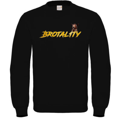 Motiv: Sweatshirt FAIR WEAR - Brotal1ty Gold - bestimme auf Wunsch Details wie Produkt, Grösse, Farbe und Position selbst ! Motiv: Sweatshirt FAIR WEAR - Brotal1ty Gold