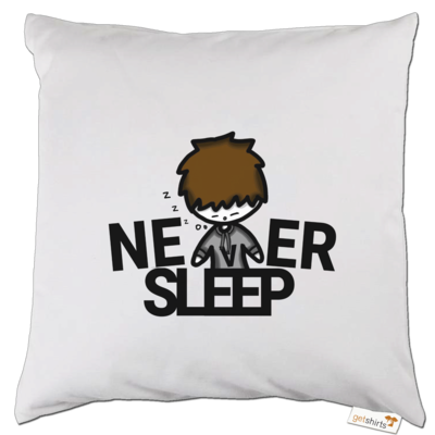 Motiv: Kissen - Never-Sleep - bestimme auf Wunsch Details wie Produkt, Grösse, Farbe und Position selbst ! Motiv: Kissen - Never-Sleep