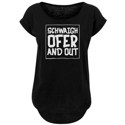 Motiv: Ladies Long Slub Tee - Schwaighofer and out - bestimme auf Wunsch Details wie Produkt, Grösse, Farbe und Position selbst ! Motiv: Ladies Long Slub Tee - Schwaighofer and out