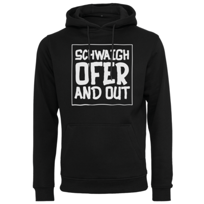 Motiv: Heavy Hoodie - Schwaighofer and out - bestimme auf Wunsch Details wie Produkt, Grösse, Farbe und Position selbst ! Motiv: Heavy Hoodie - Schwaighofer and out