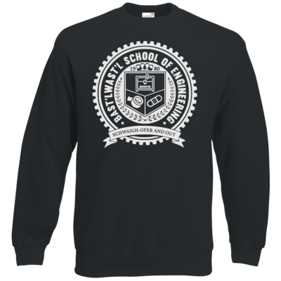 Motiv: Sweatshirt Classic - Bast'lwast'l School of Engineering - bestimme auf Wunsch Details wie Produkt, Grösse, Farbe und Position selbst ! Motiv: Sweatshirt Classic - Bast'lwast'l School of Engineering