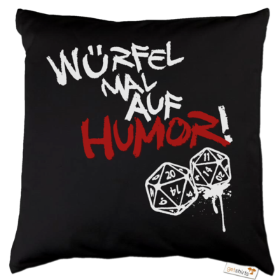 Motiv: Kissen Baumwolle - Pen & Paper - Würfel mal auf Humor - bestimme auf Wunsch Details wie Produkt, Grösse, Farbe und Position selbst ! Motiv: Kissen Baumwolle - Pen & Paper - Würfel mal auf Humor