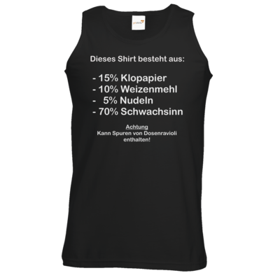 Motiv: Athletic Vest - Schwachsinn - bestimme auf Wunsch Details wie Produkt, Grösse, Farbe und Position selbst ! Motiv: Athletic Vest - Schwachsinn
