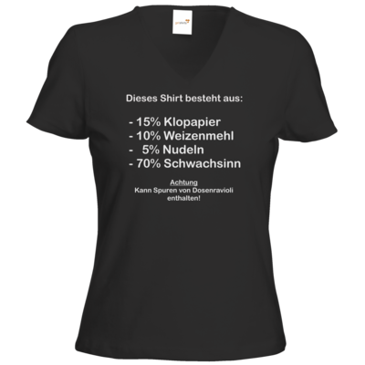 Motiv: T-Shirt Damen V-Neck Classic - Schwachsinn - bestimme auf Wunsch Details wie Produkt, Grösse, Farbe und Position selbst ! Motiv: T-Shirt Damen V-Neck Classic - Schwachsinn