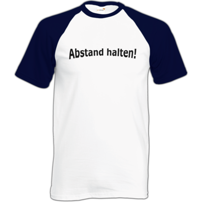 Motiv: Baseball-T FAIR WEAR - Abstand - bestimme auf Wunsch Details wie Produkt, Grösse, Farbe und Position selbst ! Motiv: Baseball-T FAIR WEAR - Abstand