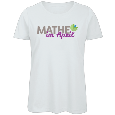 Motiv: Organic Lady T-Shirt - Mathe im April 2020 - bestimme auf Wunsch Details wie Produkt, Grösse, Farbe und Position selbst ! Motiv: Organic Lady T-Shirt - Mathe im April 2020