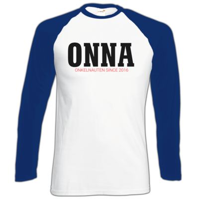 Motiv: Longsleeve Baseball T - ONNA - bestimme auf Wunsch Details wie Produkt, Grösse, Farbe und Position selbst ! Motiv: Longsleeve Baseball T - ONNA