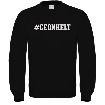 Motiv: Sweatshirt FAIR WEAR - Geonkelt - bestimme auf Wunsch Details wie Produkt, Grösse, Farbe und Position selbst ! Motiv: Sweatshirt FAIR WEAR - Geonkelt