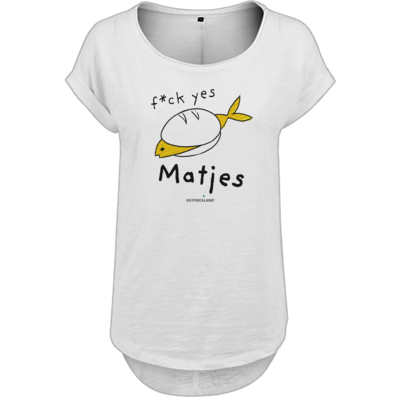 Motiv: Ladies Long Slub Tee - f*ck yes Matjes - bestimme auf Wunsch Details wie Produkt, Grösse, Farbe und Position selbst ! Motiv: Ladies Long Slub Tee - f*ck yes Matjes