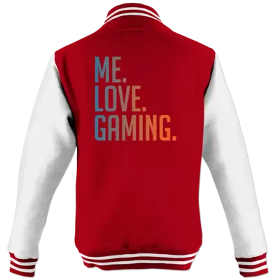Motiv: College Jacke - Me.Love.Gaming. - bestimme auf Wunsch Details wie Produkt, Grösse, Farbe und Position selbst ! Motiv: College Jacke - Me.Love.Gaming.