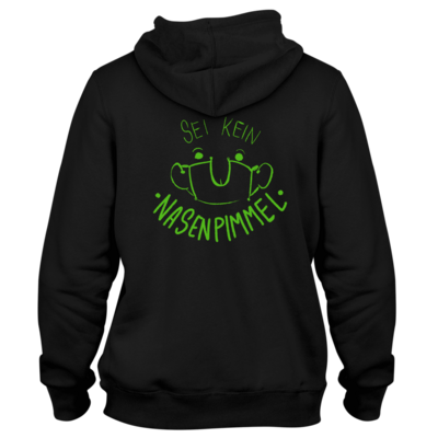 Motiv: Hoodie Premium FAIR WEAR - Sei Kein Nasenp****l - bestimme auf Wunsch Details wie Produkt, Grösse, Farbe und Position selbst ! Motiv: Hoodie Premium FAIR WEAR - Sei Kein Nasenp****l