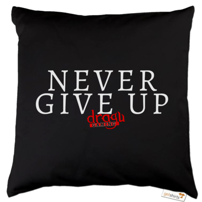 Motiv: Kissen Baumwolle - Never give up - bestimme auf Wunsch Details wie Produkt, Grösse, Farbe und Position selbst ! Motiv: Kissen Baumwolle - Never give up