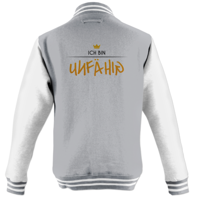 Motiv: College Jacke - ich bin unfähig - bestimme auf Wunsch Details wie Produkt, Grösse, Farbe und Position selbst ! Motiv: College Jacke - ich bin unfähig