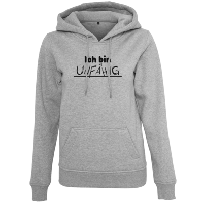 Motiv: Womens Heavy Hoody - ich bin unfähig - bestimme auf Wunsch Details wie Produkt, Grösse, Farbe und Position selbst ! Motiv: Womens Heavy Hoody - ich bin unfähig