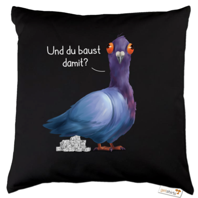 Motiv: Kissen Baumwolle - Du baust damit? - bestimme auf Wunsch Details wie Produkt, Grösse, Farbe und Position selbst ! Motiv: Kissen Baumwolle - Du baust damit?