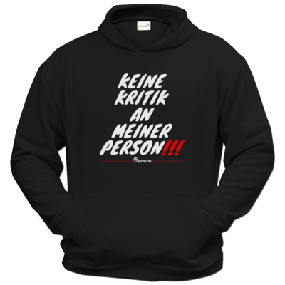 Motiv: Hoodie Classic - Keine Kritik - bestimme auf Wunsch Details wie Produkt, Grösse, Farbe und Position selbst ! Motiv: Hoodie Classic - Keine Kritik