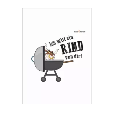 Motiv: Poster A1 - SizzleBrothers - Grillen - Ich will ein Rind - bestimme auf Wunsch Details wie Produkt, Grösse, Farbe und Position selbst ! Motiv: Poster A1 - SizzleBrothers - Grillen - Ich will ein Rind