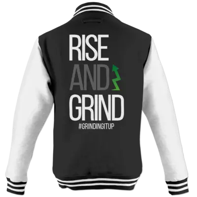 Motiv: College Jacke - grindingitup - rise and grind - bestimme auf Wunsch Details wie Produkt, Grösse, Farbe und Position selbst ! Motiv: College Jacke - grindingitup - rise and grind