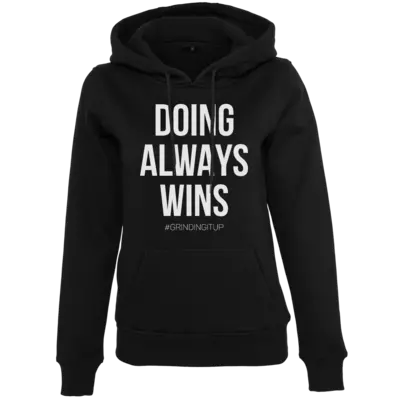 Motiv: Womens Heavy Hoody - grindingitup - doing always wins - bestimme auf Wunsch Details wie Produkt, Grösse, Farbe und Position selbst ! Motiv: Womens Heavy Hoody - grindingitup - doing always wins