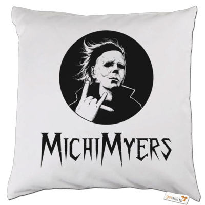 Motiv: Kissen - MichiMyers - bestimme auf Wunsch Details wie Produkt, Grösse, Farbe und Position selbst ! Motiv: Kissen - MichiMyers
