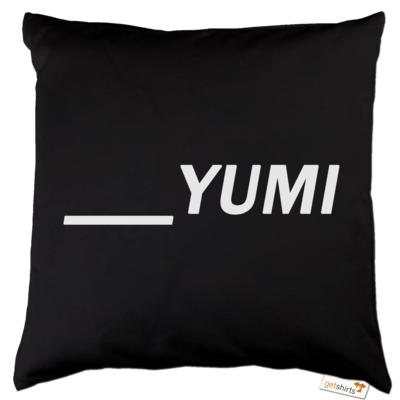 Motiv: Kissen Baumwolle - ___yumi - bestimme auf Wunsch Details wie Produkt, Grösse, Farbe und Position selbst ! Motiv: Kissen Baumwolle - ___yumi
