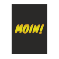 Motiv: Poster A1 - Moin! - bestimme auf Wunsch Details wie Produkt, Grösse, Farbe und Position selbst ! Motiv: Poster A1 - Moin!