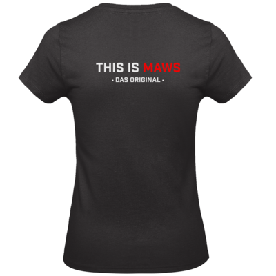 Motiv: T-Shirt Damen Premium FAIR WEAR - This Is MAWS - bestimme auf Wunsch Details wie Produkt, Grösse, Farbe und Position selbst ! Motiv: T-Shirt Damen Premium FAIR WEAR - This Is MAWS
