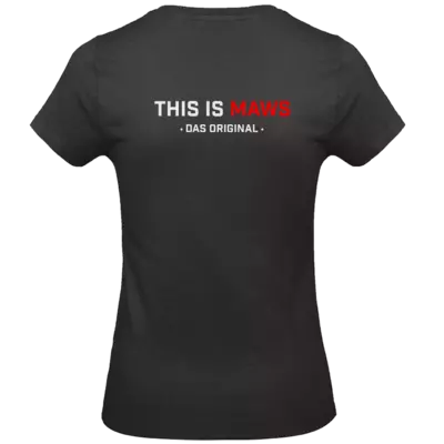 Motiv: T-Shirt Damen Premium FAIR WEAR - This Is MAWS - bestimme auf Wunsch Details wie Produkt, Grösse, Farbe und Position selbst ! Motiv: T-Shirt Damen Premium FAIR WEAR - This Is MAWS