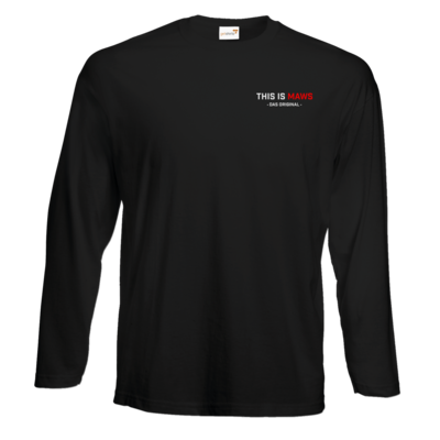 Motiv: Exact 190 Longsleeve FAIR WEAR - This Is MAWS - bestimme auf Wunsch Details wie Produkt, Grösse, Farbe und Position selbst ! Motiv: Exact 190 Longsleeve FAIR WEAR - This Is MAWS