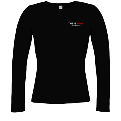 Motiv: Longsleeve Damen Organic - This Is MAWS - bestimme auf Wunsch Details wie Produkt, Grösse, Farbe und Position selbst ! Motiv: Longsleeve Damen Organic - This Is MAWS